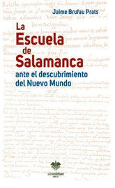 LA ESCUELA DE SALAMANCA ANTE EL DESCUBRIMIENTO DEL NUEVO MU - 9788482604077